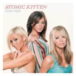 Atomic Kitten Ft Kool & The Gang - Ladies Night
