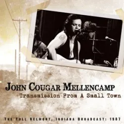 John Cougar Mellencamp - Small Town