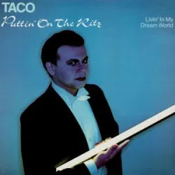 Taco - Puttin On The Ritz