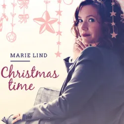 Marie Lind - Christmas Time Is Here