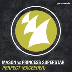 MASON  PRINCESS SUPERSTAR - Perfect (Exceeder)