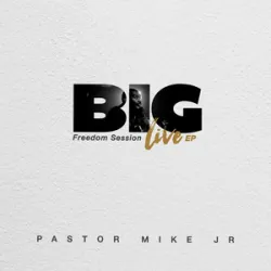 BIG - Pastor Mike Jr.