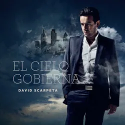 David Scarpeta - El Cielo Gobierna