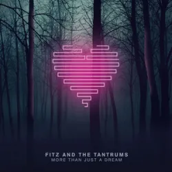 Fitz & The Tantrums - Fools Gold