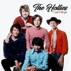 Hollies - I Can´t Let Go
