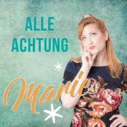 ALLE ACHTUNG - MARIE