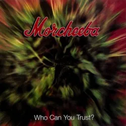 Morcheeba - Trigger Hippie