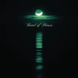 Band Of Horses  - No Ones Gonna Love You
