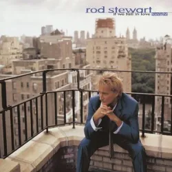 ROD STEWART - If We Fall In Love Tonight