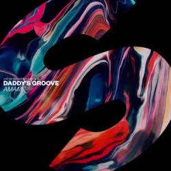 Daddys Groove - Amame