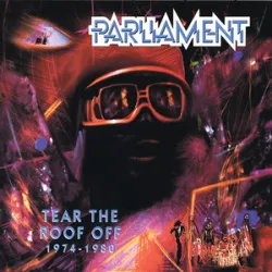 Parliament - Give Up The Funk (tear The Roof Off The Sucker)