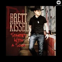 BRETT KISSEL - WE WERE THAT SONG
