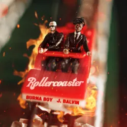 Burna Boy Feat J Balvin  - Rollercoaster