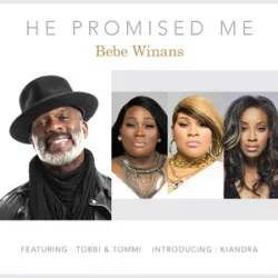 HE PROMISED ME - BeBe Winans