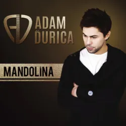 ADAM DURICA - MANDOLINA