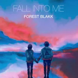 FOREST BLAKK - FALL INTO ME