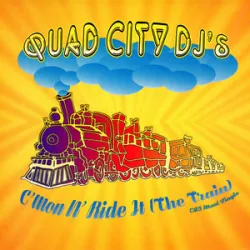 Cmon N Ride It (The Train) - Quad City DJs