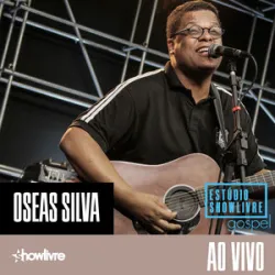 Oséas Silva - Eu Vivo Pela Cruz