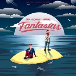 Fantasias - Rauw Alejandro / Farruko
