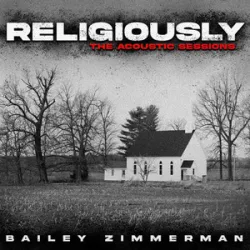 Bailey Zimmerman - Religiously