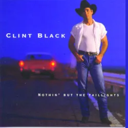 Clint Black - The Shoes Youre Wearing