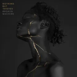 Nothing But Thieves - Tomorrow Is Closed