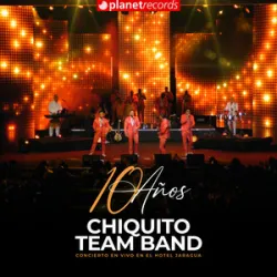 Chiquito Team Band - Si Quieres