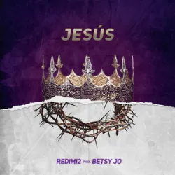 REDIMI2 - JESUS W/Betsy Jo