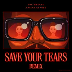 The Weeknd Ariana Grande - Save Your Tears (Remix)