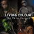 LIVING COLOUR - LOVE REARS IT S UGLY HEAD