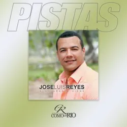 Jose Luis Reyes - Algo Grande Viene