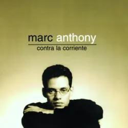 Contra La Corriente - Marc Anthony
