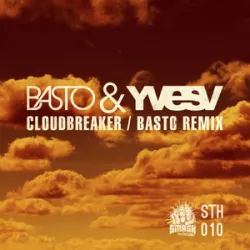 BASTO!/YVES V - Cloud Breaker (Record Mix)