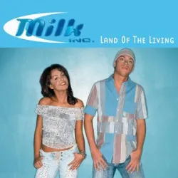 Milk Inc - Land Of The Living