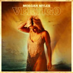 Morgan Myles - Vertigo