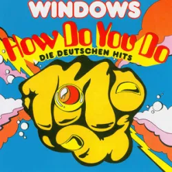 Windows - How Do You Do