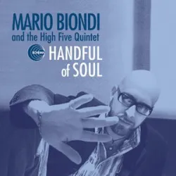 MARIO BIONDI AND THE HIGH FIVE QUINTET - THIS IS WHAT YOU ARE