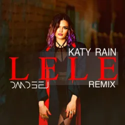 Katy Rain - LELE (Dandeej Remix)