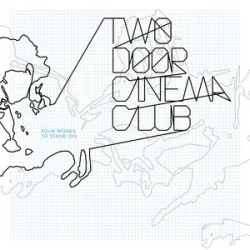 Two Door Cinema Club - Cigarettes In The Theatre