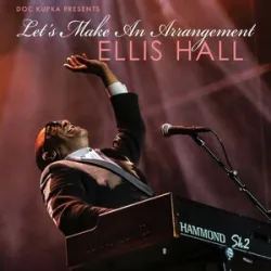 Ellis Hall - Let’s Make An Arrangement