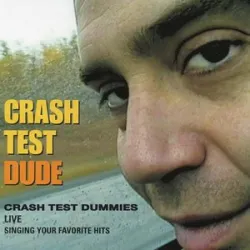 CRASH TEST DUMMIES - AFTERNOONS AND COFFESPOONS