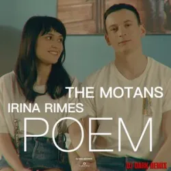 The Motans Feat Irina Rimes - Poem (Dj Dark Remix)