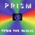 PRISM - Dirty Mind