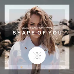 Exlau & Romy Wave - Shape Of You (by Ed Sheeran)