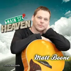 Matt Boone - Mainstreet Heaven