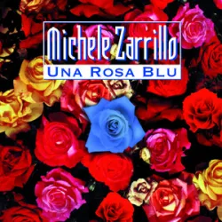 MICHELE ZARRILLO - UNA ROSA BLU (VERS 1997)