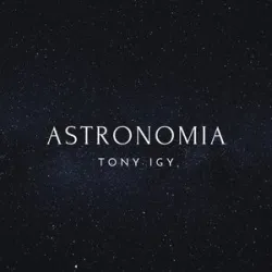 Tony Igy - Astronomia