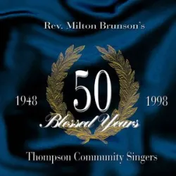 Safe In His Arms - Rev. Milton Brunson & The Thompson Community Singers