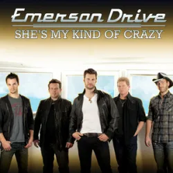 Shes My Kind Of Crazy - Emerson Drive