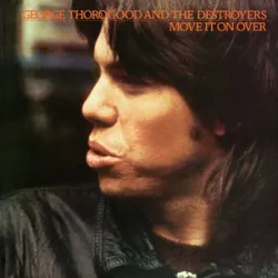 Who Do You Love - George Thorogood & The Destroyers